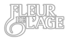 FLEUR DE L'AGE