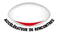 ACCÉLÉRATEUR DE RENCONTRES