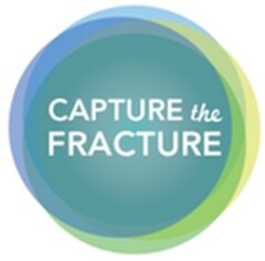 CAPTURE the FRACTURE