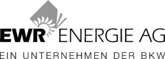 EWR ENERGIE AG EIN UNTERNEHMEN DER BKW