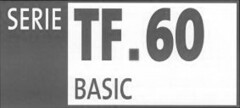 SERIE TF.60 BASIC