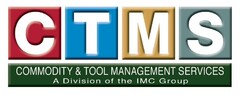 CTMS COMMODITY & TOOL MANAGEMENT SERVICES A Division of the IMC Group
