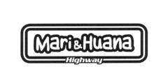 Mari&Huana Highway