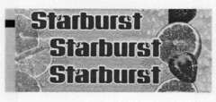 Starburst Starburst Starburst