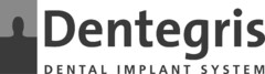 Dentegris DENTAL IMPLANT SYSTEM