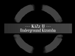 KiZz U Underground Kizomba