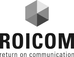 ROICOM return on communication