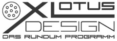 X LOTUS DESIGN DAS RUNDUM PROGRAMM