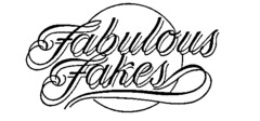 Fabulous Fakes