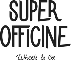 SUPER OFFICINE Wheels & Co.
