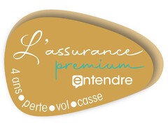 L'assurance premium entendre 4 ans perte vol casse