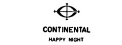 CONTINENTAL HAPPY NIGHT