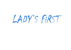 LADY'S FiRST