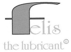 felis the lubricant