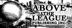 ABOVE THE LEAGUE PUBLISHING INC.