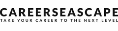 CAREERSEASCAPE TAKE YOUR CAREER TO THE NEXT LEVEL