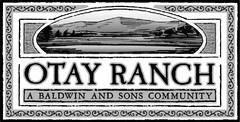 OTAY RANCH A BALDWIN AND SONS COMMUNTITY