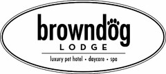 BROWNDOG LODGE LUXURY PET HOTEL DAYCARE SPA