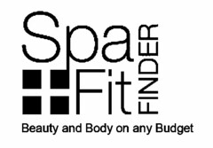 SPA FIT BEAUTY AND BODY FOR ANY BUDGET.