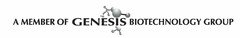 A MEMBER OF GENESIS BIOTECHNOLOGY GROUP