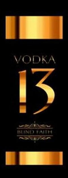 VODKA 13 BLIND FAITH