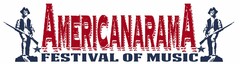 AMERICANARAMA FESTIVAL OF MUSIC