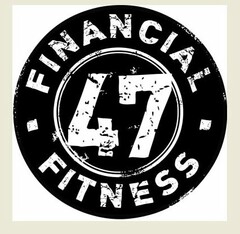 FINANCIAL FITNESS 47