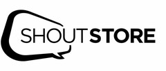 SHOUTSTORE