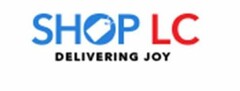 SHOP LC DELIVERING JOY