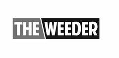 THE WEEDER