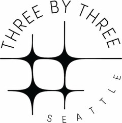 THREE BY THREE SEATTLE