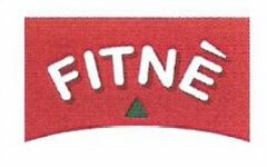 FITNÉ