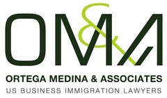 OM&A ORTEGA MEDINA & ASSOCIATES US BUSINESS IMMIGRATION LAWYERS