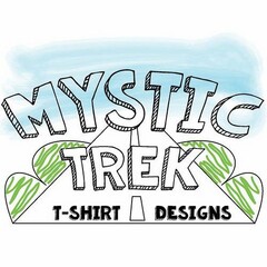 MYSTIC TREK T-SHIRT DESIGNS