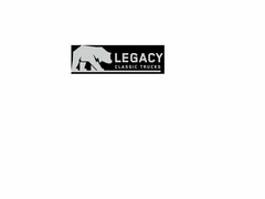 LEGACY CLASSIC TRUCKS