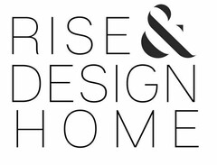 RISE & DESIGN HOME