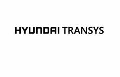 HYUNDAI TRANSYS