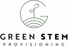 G GREEN STEM PROVISIONING