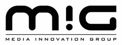 MIG MEDIA INNOVATION GROUP