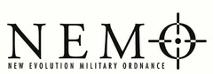 NEMO NEW EVOLUTION MILITARY ORDNANCE