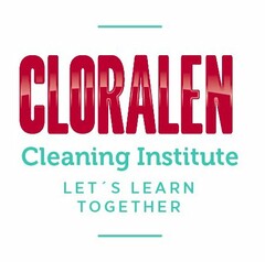 CLORALEN CLEANING INSTITUTE LET'S LEARN TOGETHER