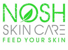 NOSH SKIN CARE FEED YOUR SKIN