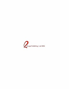 R ROUGE PUBLISHING | EST 2004