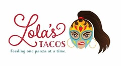 LOLA'S TACOS FEEDING ONE PANZA AT A TIME.