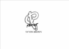 P 1 B P PASTIGE TA'VON BROWN