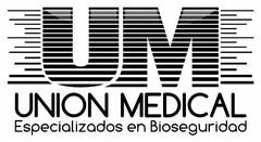 UM UNION MEDICAL ESPECIALIZADOS EN BIOSEGURIDAD