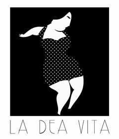 LA DEA VITA