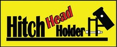 HITCH HEAD HOLDER