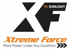 SUNLIGHT XF XTREME FORCE MORE POWER UNDER ANY CONDITION