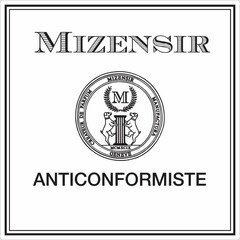 MIZENSIR CREATEUR DE PARFUM MIZENSIR MANUFACTURA GENEVE M MCMXCIX ANTICONFORMISTE